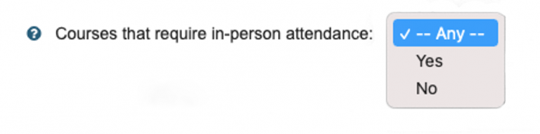 screen capture from course schedule with a drop-down menu for Courses that require in-person attendance